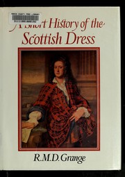 A short history of the Scottish dress by Richard Manisty Demain Grange