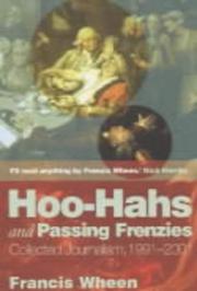 Cover of: Hoo-hahs and passing frenzies by Francis Wheen