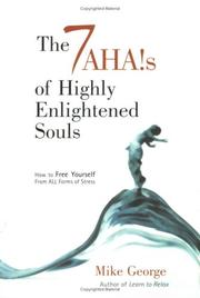 Cover of: The 7 AHAs of Highly Enlightened Souls: How to Free Yourself from all Forms of Stress