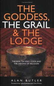 Cover of: The Goddess, the Grail and the Lodge