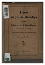 Cover of: Frauen im Reiche Aeskulaps: Ein Versuch zur Geschichte der Frau in der Medizin und Pharmazie ...