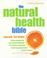 Cover of: The Natural Health Bible