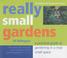 Cover of: Really Small Gardens (Rhs)