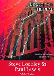 Cover of: King of all the Dead by Steve Lockley, Paul Lewis