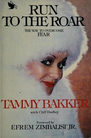 Cover of: Run to the Roar by Cliff Dudley, Tammy Bakker, Efrem, Jr. Zimbalist