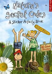 Cover of: Nature's Secret Codes: A Sticker Activity Book (Eden Project Books)