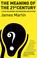 Cover of: The Meaning of the 21st Century