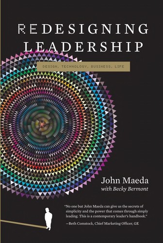 Redesigning leadership by John Maeda