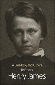 Cover of: A Small Boy and Others by Henry James, Henry James