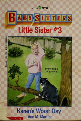 Karen's Worst Day (Baby-Sitters Little Sister, 3) by Ann M. Martin