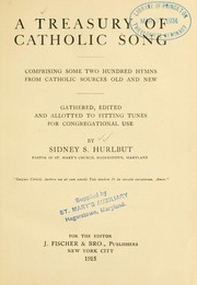 Cover of: A Treasury of Catholic song by Sidney S. Hurlbut