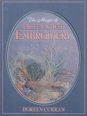 Cover of: The Magic of Free-Machine Embroidery | Doreen Curran