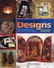 Cover of: Transferring Designs: How to Transfer any Image onto any Surface