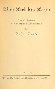 Cover of: Von Kiel bis Kapp: zur Geschichte der deutschen Revolution