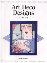 Cover of: Art Deco Designs (Design Source Books) by Elaine Hill