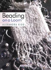 Cover of: Beginner's Guide to Beading on a Loom (Beginner's Guide to Series)