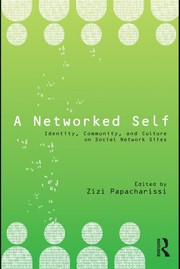 Cover of: A networked self by Zizi A. Papacharissi, editor.