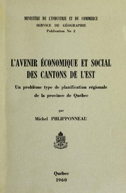 Cover of: l'avenir économique et social des contons de l'est by Michel Phlipponneau