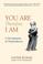 Cover of: You are, therefore I am