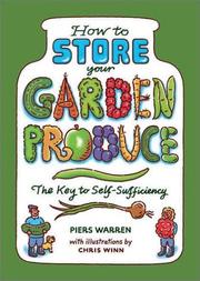 How to store your garden produce by Piers Warren