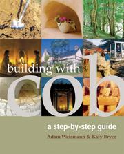 Cover of: Building With Cob by Adam Weismann, Katy Bryce