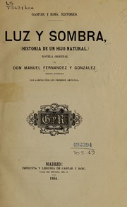Cover of: Luz y sombra by Manuel Fernández y González
