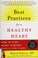 Cover of: Best practices for a healthy heart