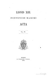 Cover of: Leonis XIII pontificis maximi acta. by Catholic Church. Pope (1878-1903 : Leo XIII)