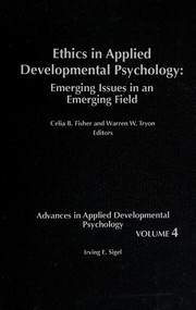 Cover of: Ethics in applied developmental psychology: emerging issues in an emerging field