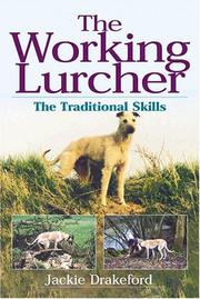 Cover of: The Working Lurcher: The Traditional Skills