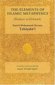 Cover of: The elements of Islamic metaphysics: (Bidāyat al-Ḥikmah)