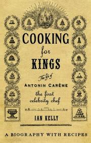 Cover of: Cooking for Kings by Ian Kelly, Ian Kelly