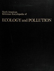 Cover of: North American reference encyclopedia of ecology and pollution.