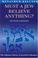 Cover of: Must a Jew Believe Anything? Second Edition with a New Afterword