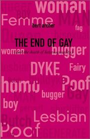 Cover of: The End of Gay by Bert Archer