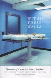 Within these walls by Carroll Pickett, Carlton Stowers