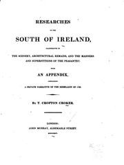 Cover of: Researches in the South of Ireland: Illustrative of the Scenery, Architectural Remains, and the ... by Thomas Crofton Croker