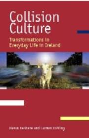Cover of: Collision Culture: Transformations In Everyday Life In Ireland