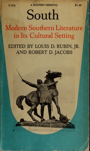 Cover of: South: modern Southern literature in its cultural setting by Louis Decimus Rubin