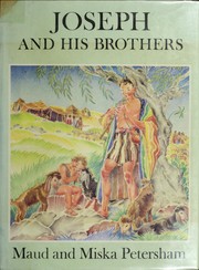 Joseph and His Brother by Maud Fuller Petersham, Miska Petersham