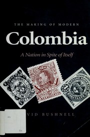 Cover of: The making of modern Colombia by David Bushnell