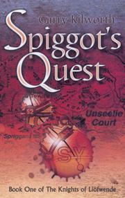 Cover of: Spiggot's Quest (The Knights of Liofwende) by Garry Douglas Kilworth