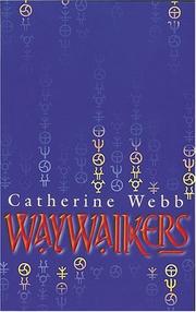 Cover of: Waywalkers | Catherine Webb