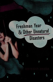 Cover of: Freshman year & other unnatural disasters