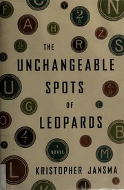 Cover of: The unchangeable spots of leopards