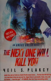 Cover of: The next one will kill you by Neil S. Plakcy