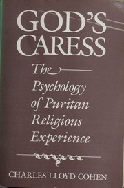 Cover of: God's Caress: The Psychology of Puritan Religious Experience