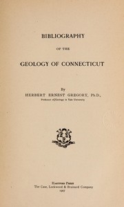 Cover of: Bibliography of the geology of Connecticut by Herbert E. Gregory