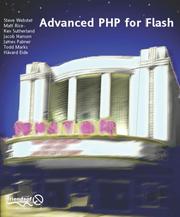 Cover of: Advanced PHP for Flash by Steve Webster, Matt Rice, Havard Eide, Jacob Hanson, Todd Marks, James Palmer, Kev Sutherland