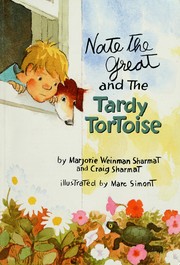 Cover of: Nate The Great And The Tardy Tortoise. by Marjorie Weinman Sharmat